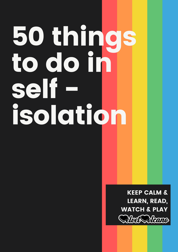 50 things to do in self-isolation